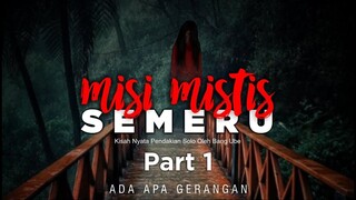 MASA SEHOROR ITU?Solo Hiking mistis di Semeru