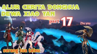 Batle Through The Heavens S19 Part 17 Ranah Kaisar | Sarang Tua Taixu