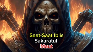 saat saat iblis sakaratul maut