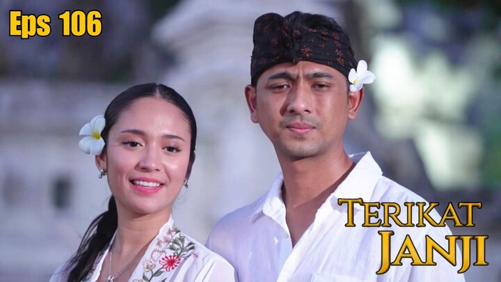 Terikat Janji Episode 106 - Sena dan Davina Mode Bali