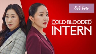 Cold Blooded Intern Episode 10 Sub Indo (2023)🇰🇷