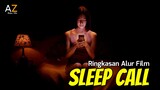 SLEEP CALL ROMANTIS  BERUJUNG PETAKA - ALUR CERITA FILM SLEEP CALL (2023) FILM THRILLER INDONESIA