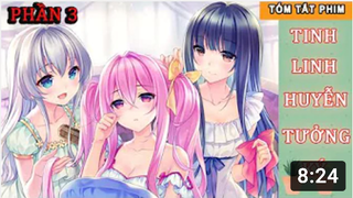 Tóm Tắt Anime Hay- Tinh Linh Huyễn Tưởng Ký Tại Dị Giới Phần 3