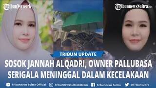 Profil Jannah Alqadri Owner Pallubasa Serigala Viral, Kecelakaan di Tol Makassar, Sosok dan Akun IG