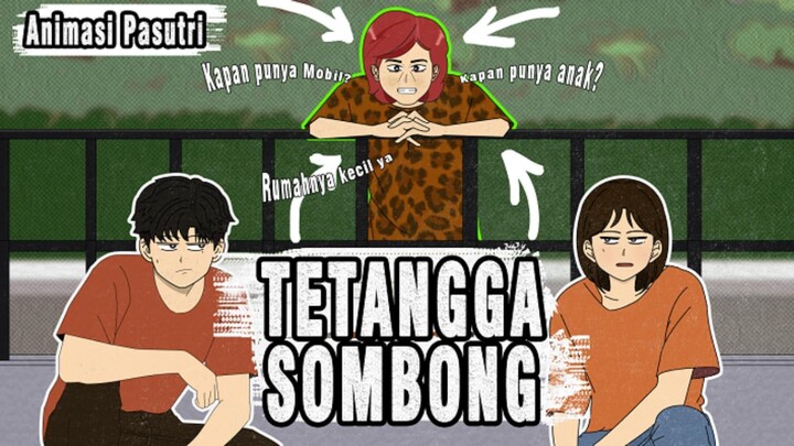 AZAB TETANGGA SOMBONG - ANIMASI PASUTRI