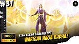 REUPLOAD❗️(31) PMS - WARISAN TERTINGGI NAGA BUDHA🔥🥶❗