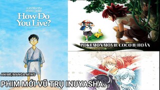 ANIME/MANGA NEWS | POKEMON MOVIE 23 HOÃN VÌ DỊCH | TÁC PHẨM MỚI CỦA VŨ TRỤ INUYASHA