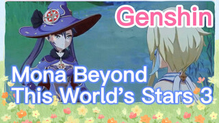 Mona Beyond This World's Stars 3