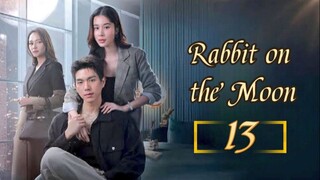 🇹🇭 Rabbit on the Moon - Episode 13 [Eng Sub]