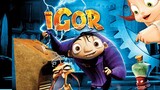 IGOR | Animation, Comedy, Fantasy