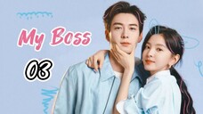 EP.3 | MY BOSS | TAGALOG DUB