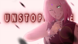 Unstoppable - Sakura Haruno edit