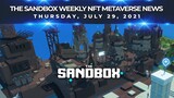 The Sandbox Weekly NFT Metaverse News - 7/29/2021