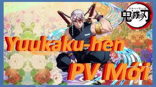 Yuukaku-hen PV Mới