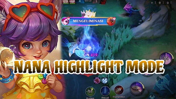 NANA HIGHLIGHT MODE