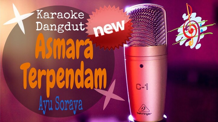 Karaoke Asmara Terpendam - Ayu Soraya New (Karaoke Dangdut Lirik Tanpa Vocal)