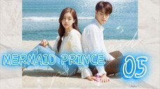 인어왕자 MERMAID PRINCE EP 5 ENG SUB