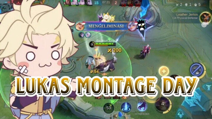 LUKAS  MONTAGE DAY