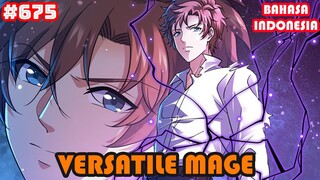 Versatile Mage | #675 | SUB INDO |