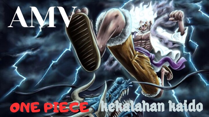 AMV One Piece - Kekalahan Kaido🙈