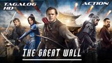The Great Wall | Tagalog HD