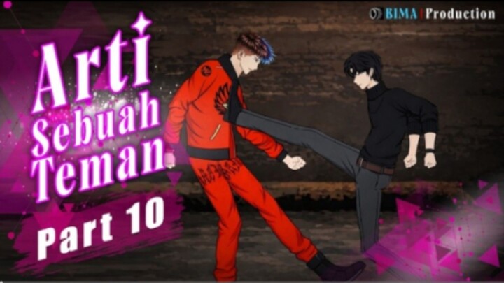 ARTI SEBUAH TEMAN PART 10 - Animasi Drama Series