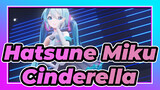 [MMD/Sour Hatsune Miku] Cinderella