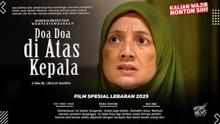 Doa - Doa Diatas Kepala (2025) - Film Indonesia