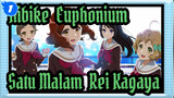 [Hibike! Euphonium] Satu Malam (Rei Kagaya)_1