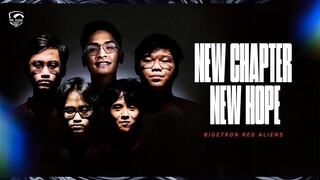 NEW CHAPTER, NEW HOPE  - Bigetron Red Aliens