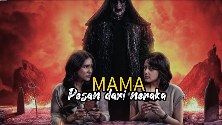 MAMA : Pesan dari neraka (2025)