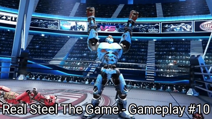 Real Steel The Game (Gameplay #10) #BstationGamers #bestofbest