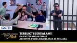 MASUK PENJARA!! Raja Gak Terima Dimas Mencintai Arsyi | AKU MENCINTAIMU KARENA ALLAH | EPS.61 (1/3)