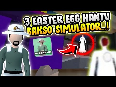 JADI INI...! 3 EASTER EGG TERBARU DI RUMAH HANTU ATAU RUMAH ANGKER BAKSO SIMULATOR #BAKSOSIMULATOR