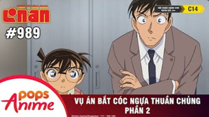 Thám Tử Lừng Danh Conan - Tập 989 | Vụ Án Bắt Cóc Ngựa Thuần Chủng (P2) | Bản Lồng Tiếng