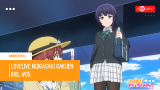 LoveLive! Nijigasaki Gakuen Idol - Episode #05 ( Sub Bahasa Indonesia )