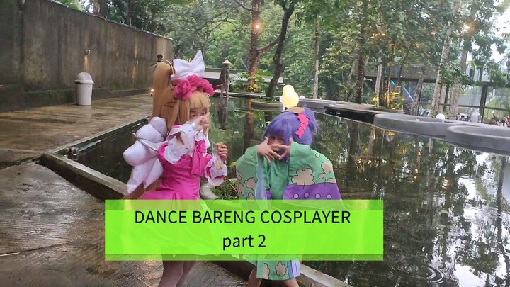 DANCE BARENG COSPLAYER part 2