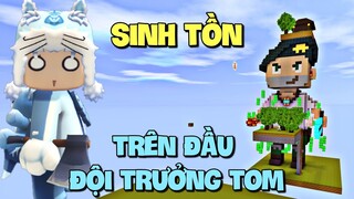Thử thách sinh tồn trên đầu Đội Trưởng Tom trong Mini World | Meowpeo