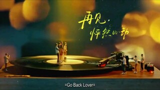 Go Back Lover Chinese drama 2024//Episode 7 eng sub