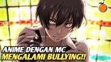 Rekomendasi anime dengan karakter utama yang mengalami bullying