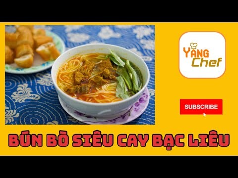 Bún bò cay Bạc Liêu | Spicy Beef Noodle | Cách làm ngon như ngoài tiệm