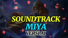 SOUNDTRACK LAGU MIYA.MLBB/MOBILE LEGENDS