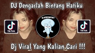 DJ DENGARLAH BINTANG HATIKU VIRAL TIK TOK TERBARU 2023 YANG KALIAN CARI !