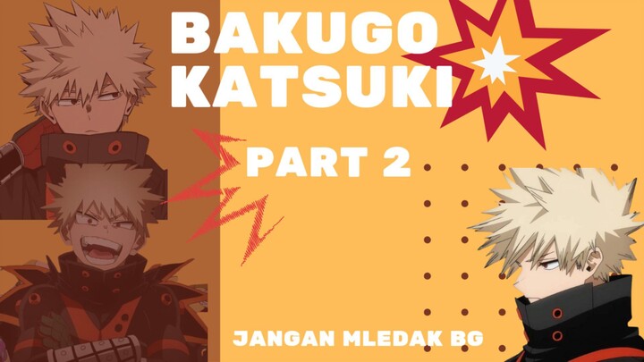 jangan deket² ntar mledak, part 2 coloring bakugo katsuki