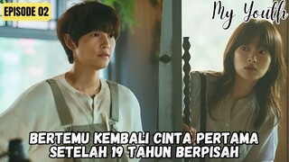NEW KDRAMA (2025) - MY YOUTH EPISODE 2 SUB INDO