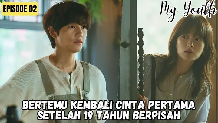 NEW KDRAMA (2025) - MY YOUTH EPISODE 2 SUB INDO