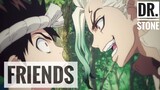 Senku and Chrome [Dr. Stone AMV/edit] FRIENDS