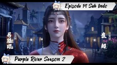 [ EPISODE 14 ] Purple River Season 2 - 1080p Super Duper HD Sub Indo
