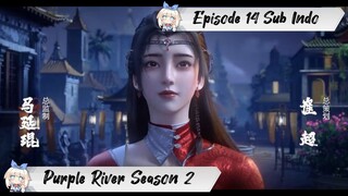[ EPISODE 14 ] Purple River Season 2 - 1080p Super Duper HD Sub Indo