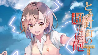 [MAD] Toaru Kagaku no Railgun - Sức hút của nhạc điện tử